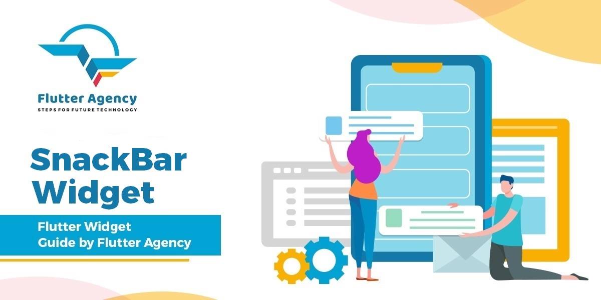 SnackBar Widget - Flutter Widget Guide By Flutter Agency