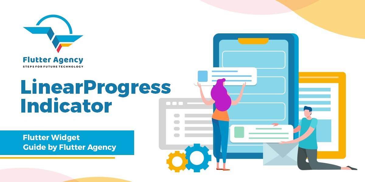Flutter Guide By Flutter Agency - LinearProgressIndicator