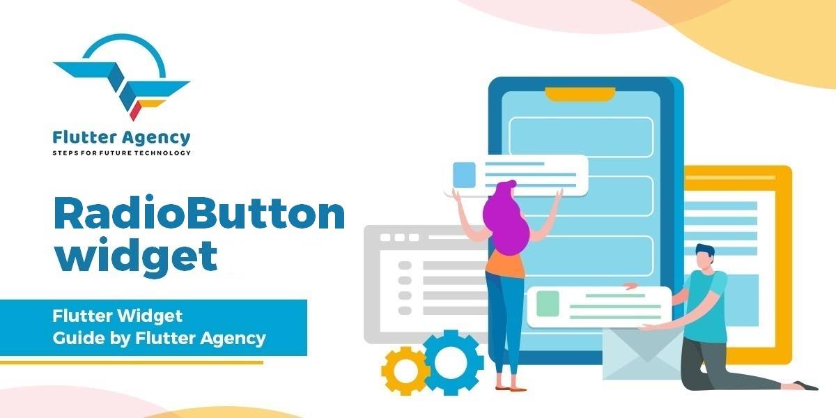 RadioButton Widget - Flutter Guide By Flutter Agency