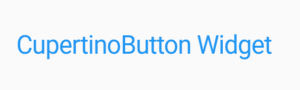 CupertinoButton Widget - Flutter Widget Guide By FlutterAgency