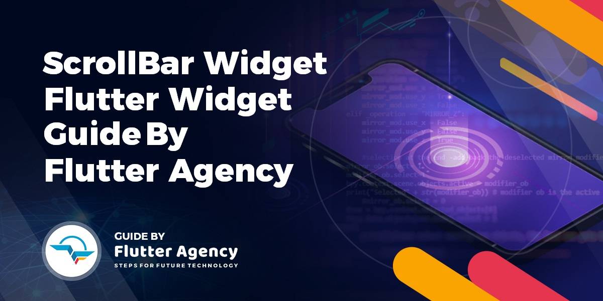 ScrollBar Widget - Flutter Widget Guide By Flutter Agency