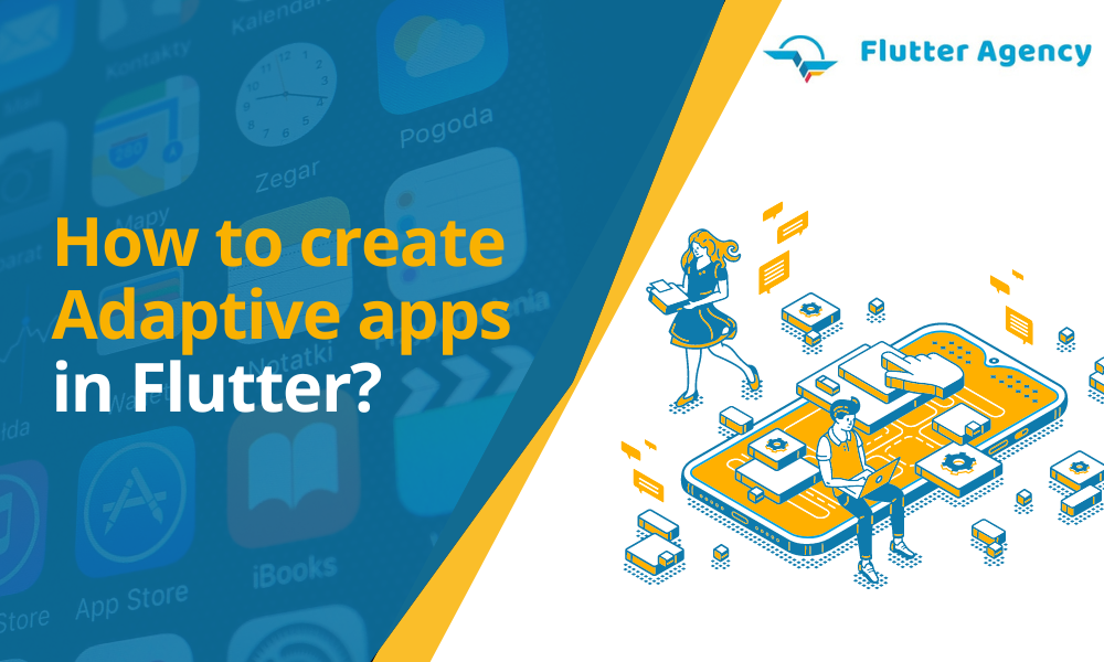 How to create Adaptive apps in Flutter
