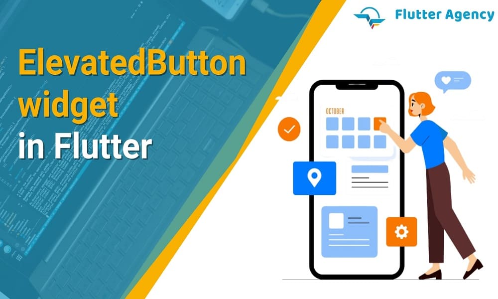 ElevatedButton widget in Flutter 1000X600