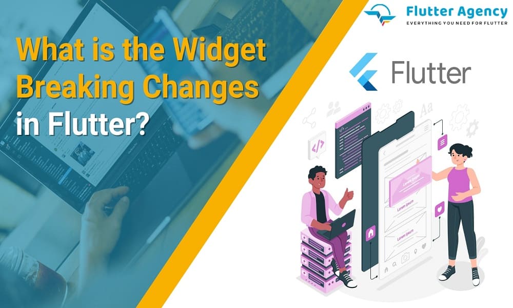 What is the Breaking Changes in Flutter 1000x600