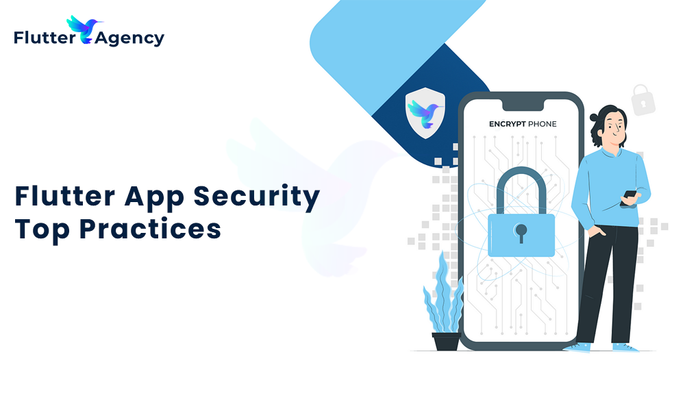 Flutter App Security Top Practices-FLutter Agency-USA