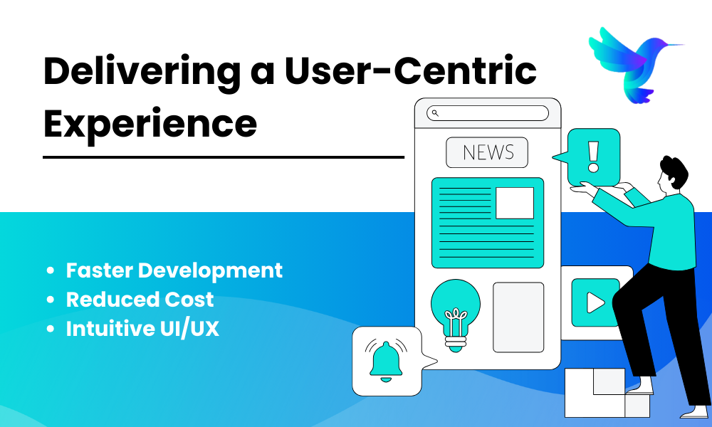 Delivering a User-Centric Experience