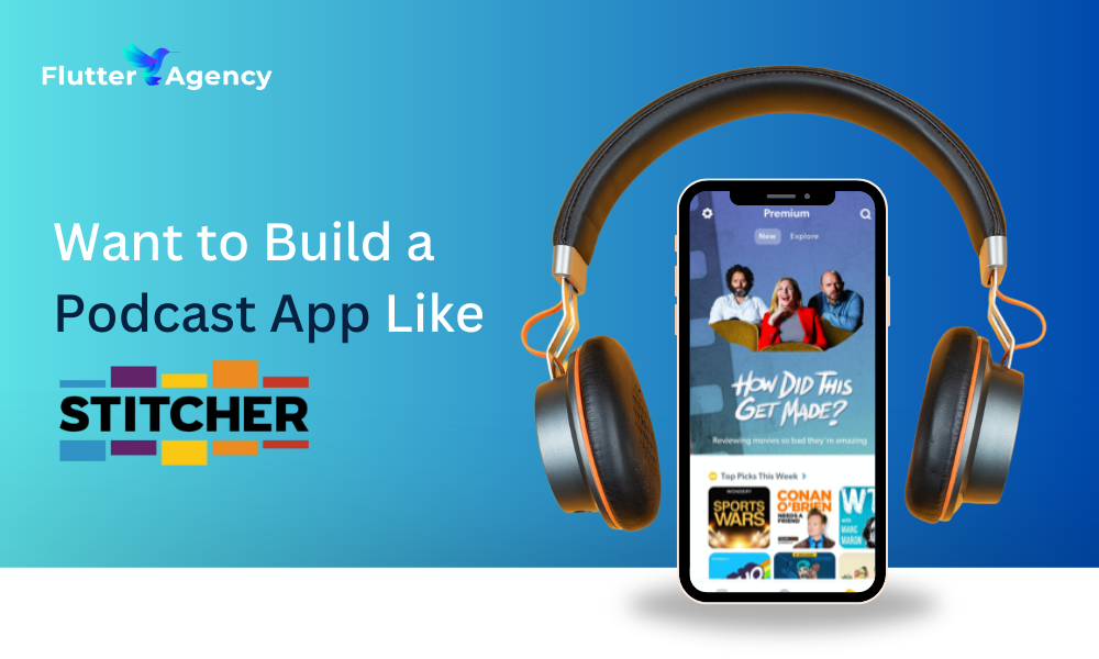 Want to Build a Podcast App Like Stitcher